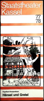 Staatstheater Kassel 1977/78. Engelbert Humpperdinck. Hänsel und Gretel. [Programmheft]