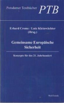 Gemeinsame europäische Sicherheit : Konzepte für das 21. Jahrhundert.