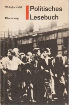 Politisches Lesebuch : Erlebnisse und Entscheidungen im Deutschland des 20. Jahrhunderts