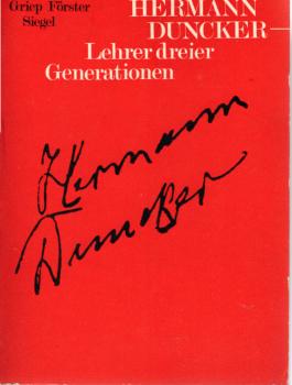 Hermann Duncker, Lehrer dreier Generationen : ein Lebensbild.