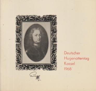 Deutscher Hugenottentag : Kassel, 28./ 29. Sept. 1968.