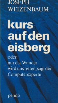 Kurs auf den Eisberg oder nur das Wunder wird uns retten, sagt der Computerexperte.