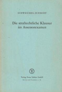 Die strafrechtliche Klausur im Assessorexamen.