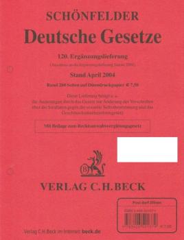 Schönfelder Deutsche Gesetze. 120. Ergänzungslieferung Stand Aprli 2004. (Anschluß an die Ergänzungslieferung Januar 2004).
