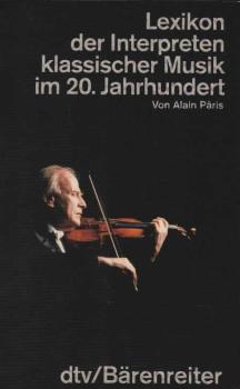 Lexikon der Interpreten klassischer Musik im 20. Jahrhundert.