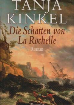 Die Schatten von LaRochelle : Roman.