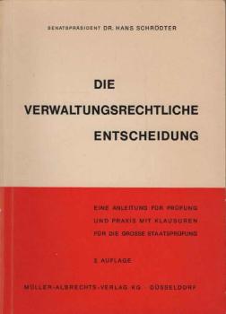 Die verwaltungsrechtliche Entscheidung
