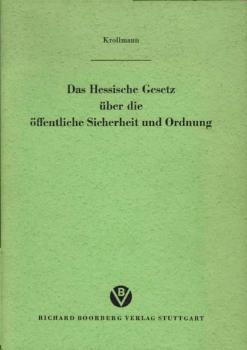 Das Hessische Gesetz über die öffentliche Sicherheit und Ordnung