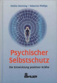 Psychischer Selbstschutz : die Entwicklung positiver Kräfte.