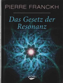 Das Gesetz der Resonanz.