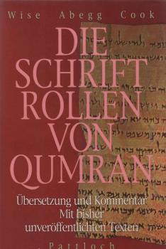 Die Schriftrollen von Qumran : Übersetzung und Kommentar ; mit bisher unveröffentlichten Texten.