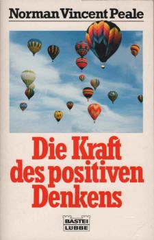Die Kraft des positiven Denkens.