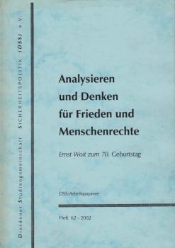 Analysieren und Denken für Frieden und Menschenrechte : [Ernst Woit zum 70. Geburtstag].