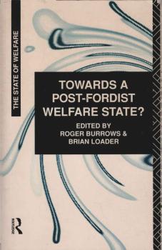 Towards a Post-Fordist Welfare State?