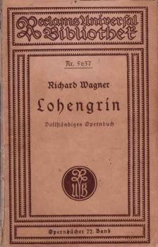 Lohengrin. Vollständiges Opernbuch / Universal-Bibliothek; Nr. 5637