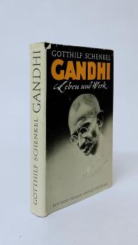 Mahatma Gandhi : Leben und Werk.