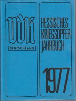 VDK Deutschland. Hessisches Kriegsopferjahrbuch 1977