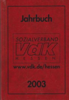 VDK Deutschland. Hessisches Kriegsopferjahrbuch 2003