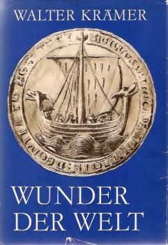 Wunder der Welt : d. frühen Entdeckungen unserer Erde.