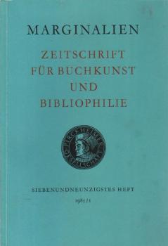 Marginalien. Zeitschrift für Buchkunst und Bibliophilie; 97. Heft, 1985/1