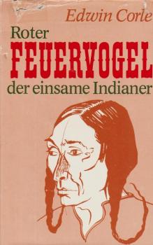 Roter Feuervogel, der einsame Indianer : Roman.