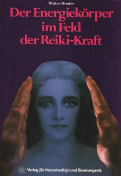 Der Energiekörper im Feld der Reiki-Kraft.