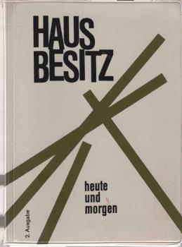 Hausbesitz heute und morgen. Leitfaden für Renovierung und Hauserneuerung
