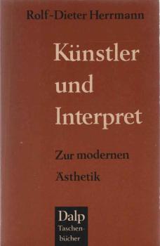 Künstler und Interpret : Zur modernen Ästhetik.