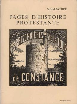 Pages d'histoire protestante : Les prisonnieres de la tour de constance
