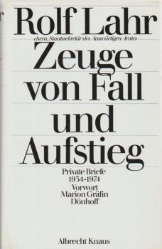 Zeuge von Fall und Aufstieg : private Briefe 1934 - 1974.