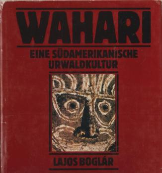 Wahari : e. südamerikan. Urwaldkultur.
