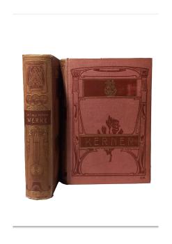 Justinus Kerner´s sämtliche Werke in acht Bänden. 2 Bände.