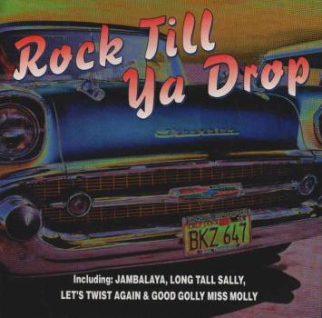 Rock Till Ya Drop [CD, Compilation]