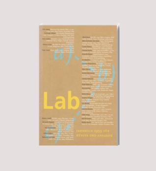 Lab Jahrbuch für Künste und Apparate. 1999. Egon Wilhelm Kaufmann zum Achzigsten.