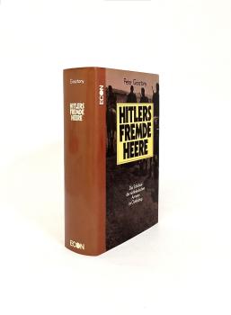 Hitlers fremde Heere. Das Schicksal der nichtdeutschen Armeen im Ostfeldzug.