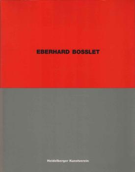 Eberhard Bosslet : Heidelberger Kunstverein, 1. November - 22. November 1987.