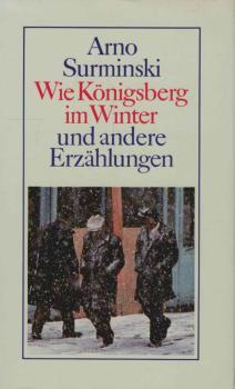 Wie Königsberg im Winter und andere Erzählungen.