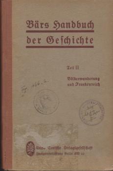 Methodisches Handbuch der deutschen Geschichte; Teil: T. 2., Völkerwanderung u. Frankenreich.