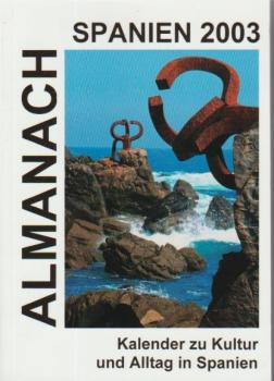 Almanach Spanien 2003: Taschenkalender zu Kultur und Alltag in Spanien