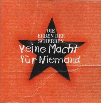 Die Erben Der Scherben - Keine Macht Für Niemand [CD, Compilation]