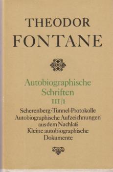 Fontane, Theodor: Autobiographische Schriften; Teil: Bd. 3.