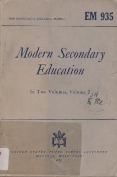 Modern Secondary Education. In Two Volumes, Vol. 2.