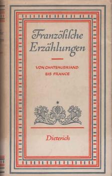 Französische Erzählungen : Von Chateaubriand bis France.