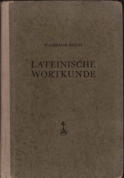 Lateinische Wortkunde : Auf etymologischer Grundlage.