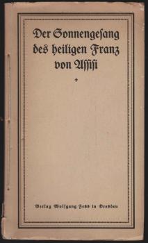 Der Sonnengesang des heiligen Franz von Assisi.