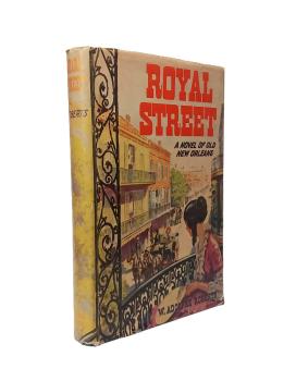 Royal Street. A novel of old New Orleans.