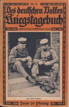 Des deutschen Volkes Kriegstagebuch; Nr. 8: vom 12. bis 18. Oktober 1914.