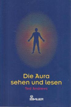 Die Aura sehen und lesen.