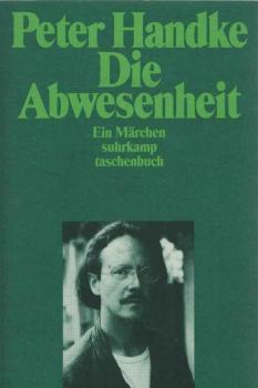 Die Abwesenheit : ein Märchen.