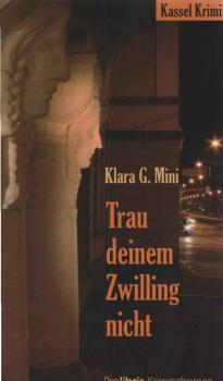 Trau deinem Zwilling nicht : Kassel-Krimi.